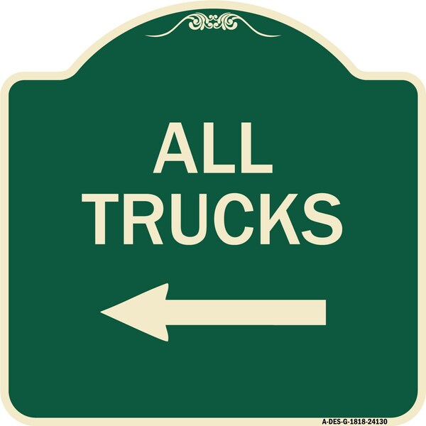 Signmission Driveway All Trucks with Left Arrow Heavy-Gauge Aluminum Architectural Sign, 18" x 18", G-1818-24130 A-DES-G-1818-24130 - main